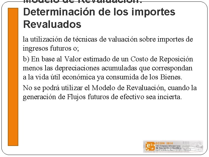 Modelo de Revaluación: Determinación de los importes Revaluados la utilización de técnicas de valuación