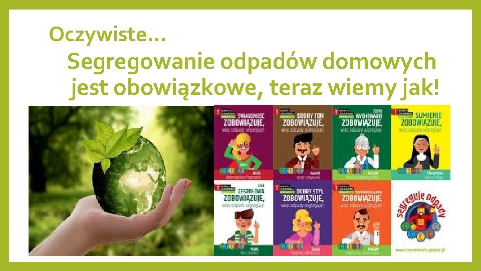 Oczywiste… Segregowanie odpadów domowych jest obowiązkowe, teraz wiemy jak! 