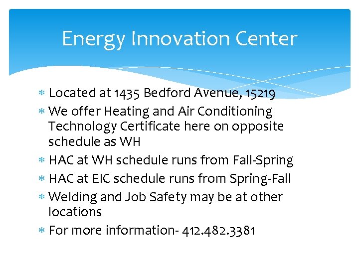 Energy Innovation Center Located at 1435 Bedford Avenue, 15219 We offer Heating and Air