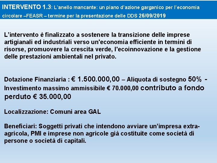 INTERVENTO 1. 3: L’anello mancante: un piano d’azione garganico per l’economia circolare –FEASR –