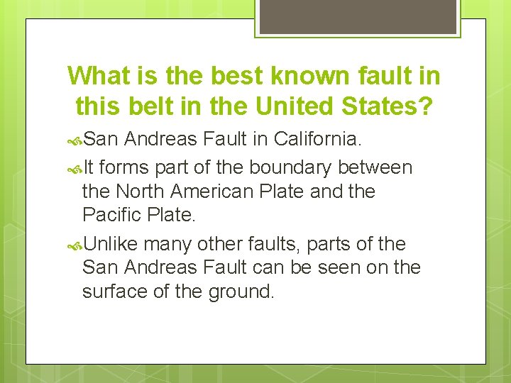 What is the best known fault in this belt in the United States? San