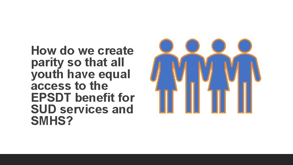 How do we create parity so that all youth have equal access to the
