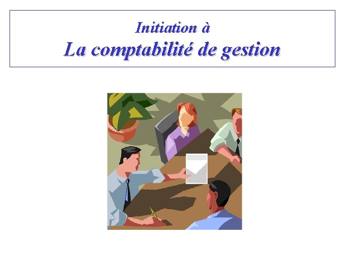 Initiation à La comptabilité de gestion 