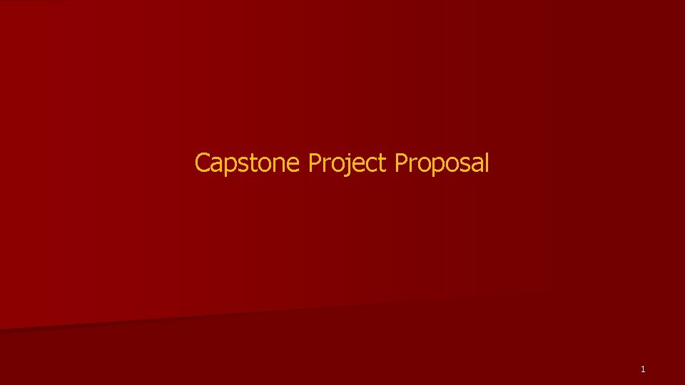 Capstone Project Proposal 1 