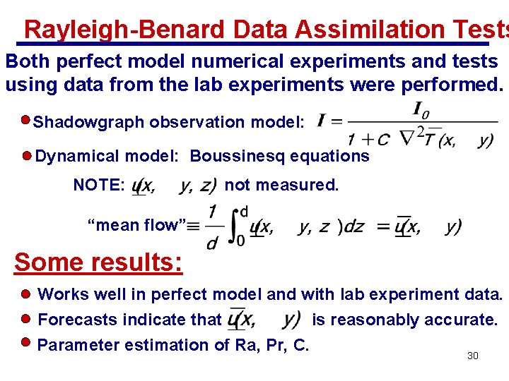 Rayleigh-Benard Data Assimilation Tests Both perfect model numerical experiments and tests using data from