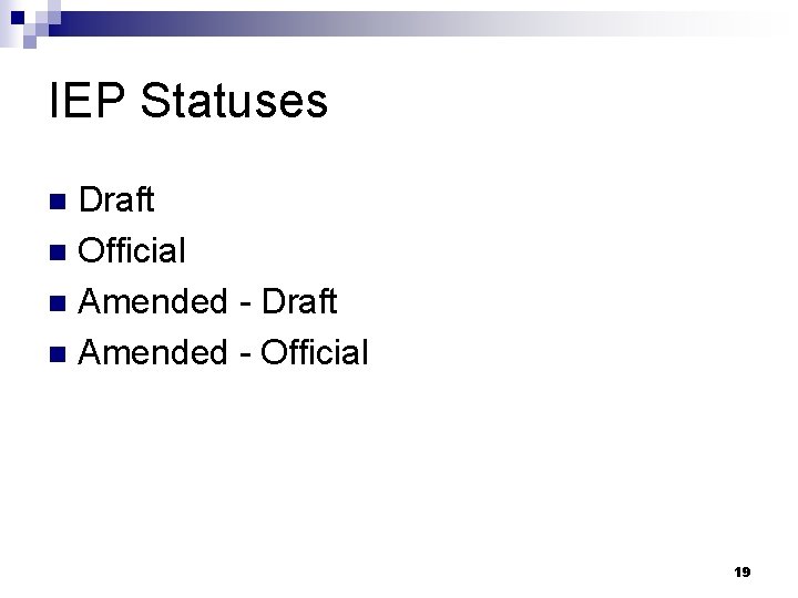 IEP Statuses Draft n Official n Amended - Draft n Amended - Official n