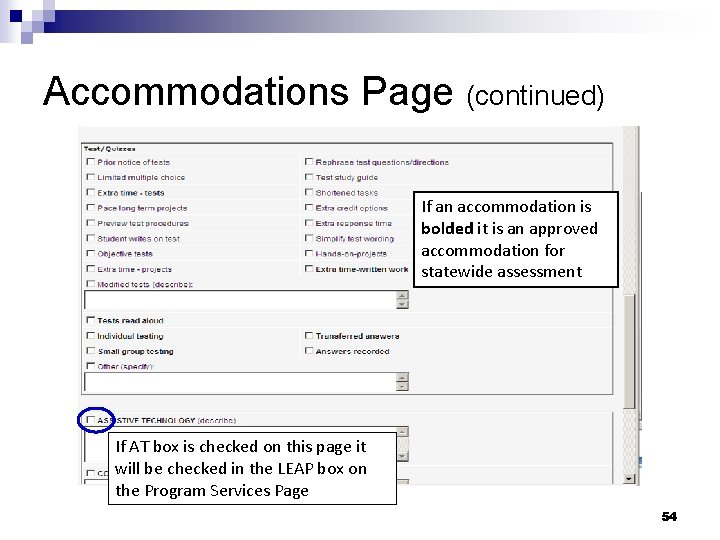 Accommodations Page (continued) If an accommodation is bolded it is an approved accommodation for