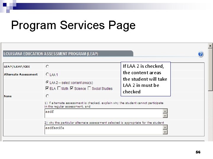 Program Services Page If LAA 2 is checked, the content areas the student will