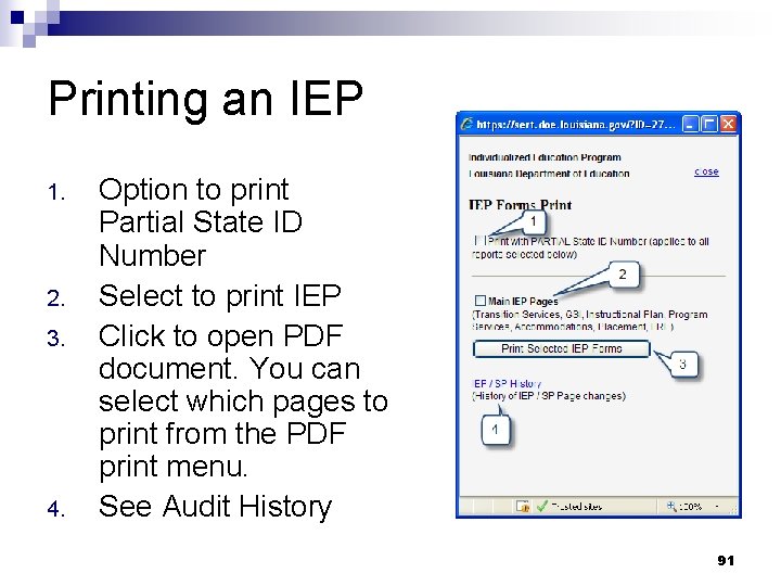 Printing an IEP 1. 2. 3. 4. Option to print Partial State ID Number