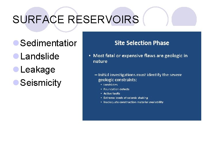 SURFACE RESERVOIRS l Sedimentation l Landslide l Leakage l Seismicity 