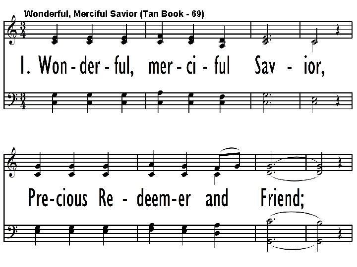 Wonderful, Merciful Savior (Tan Book - 69) 