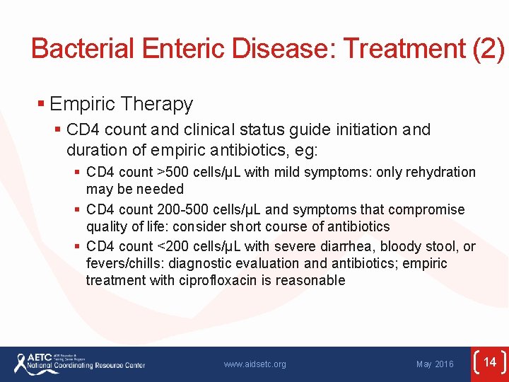 Bacterial Enteric Disease: Treatment (2) § Empiric Therapy § CD 4 count and clinical