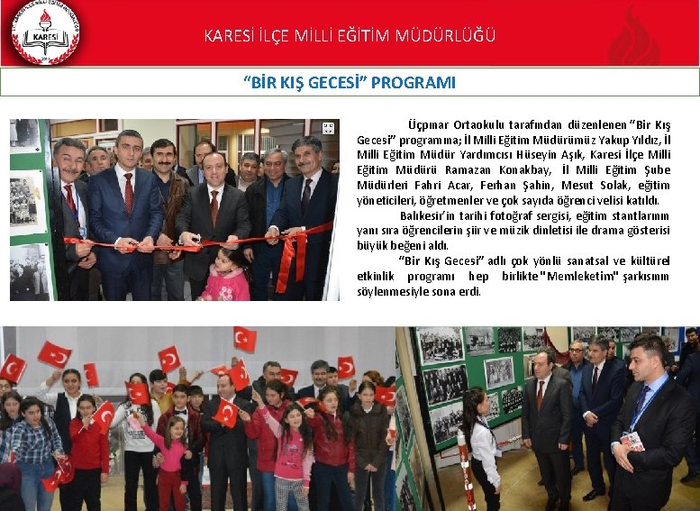 KARESİ İLÇE MİLLİ EĞİTİM MÜDÜRLÜĞÜ “BİR KIŞ GECESİ” PROGRAMI Üçpınar Ortaokulu tarafından düzenlenen “Bir