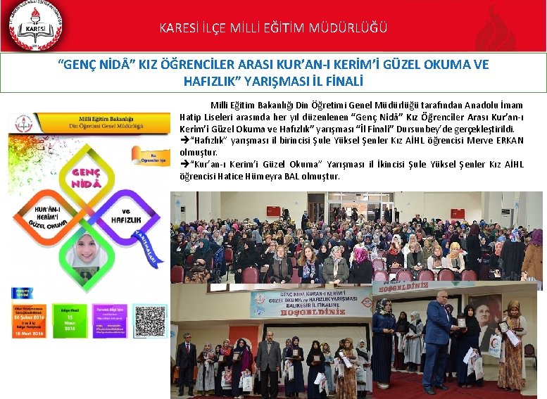 KARESİ İLÇE MİLLİ EĞİTİM MÜDÜRLÜĞÜ “GENÇ NİD ” KIZ ÖĞRENCİLER ARASI KUR’AN-I KERİM’İ GÜZEL