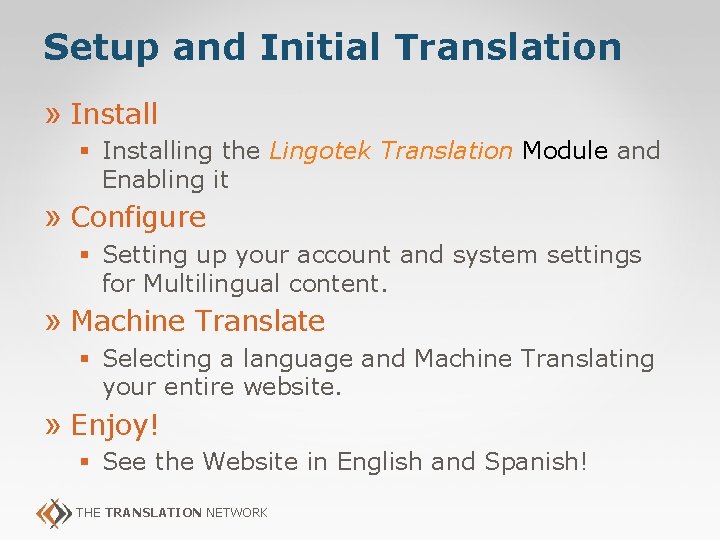 Setup and Initial Translation » Install § Installing the Lingotek Translation Module and Enabling