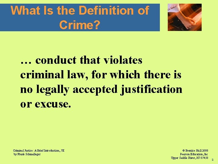 What Is the Definition of Crime? … conduct that violates criminal law, for which