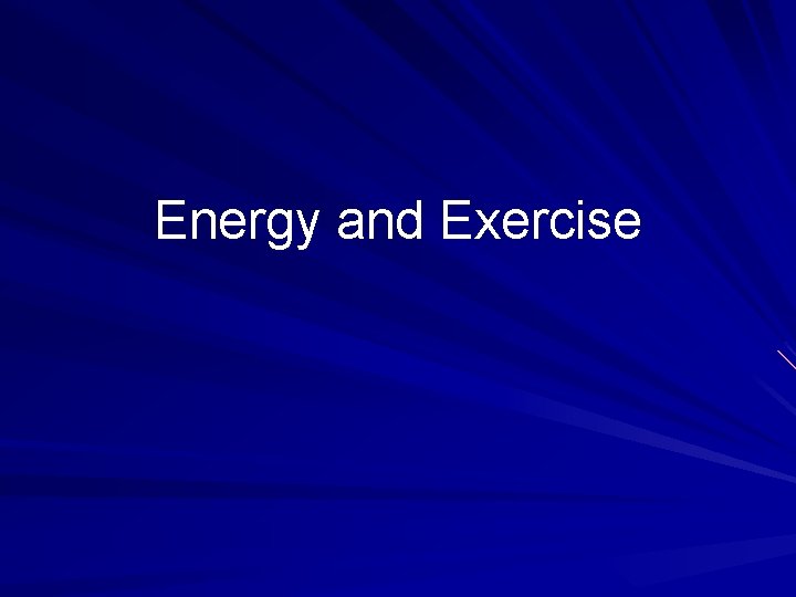 Energy and Exercise 