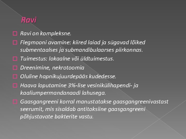 Ravi � � � � Ravi on kompleksne. Flegmooni avamine: kiired laiad ja sügavad