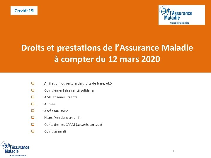 Covid-19 Droits et prestations de l’Assurance Maladie à compter du 12 mars 2020 q