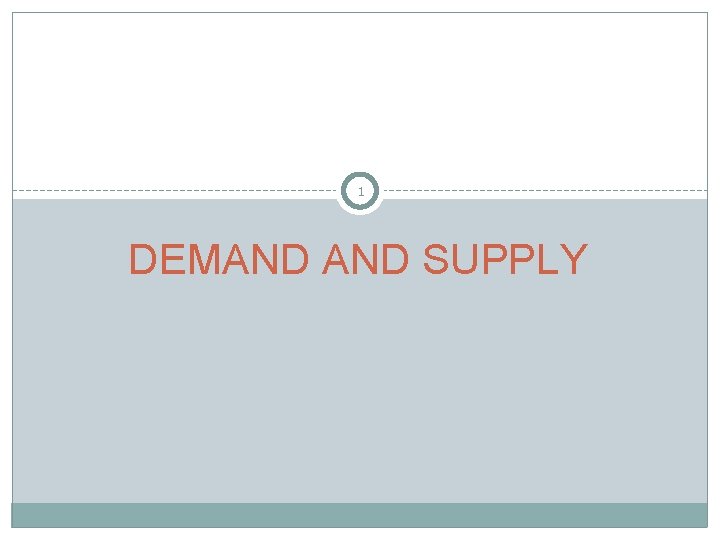 1 DEMAND SUPPLY 