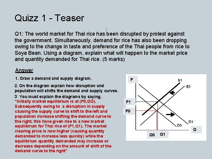 Quizz 1 - Teaser 7 Q 1: The world market for Thai rice has
