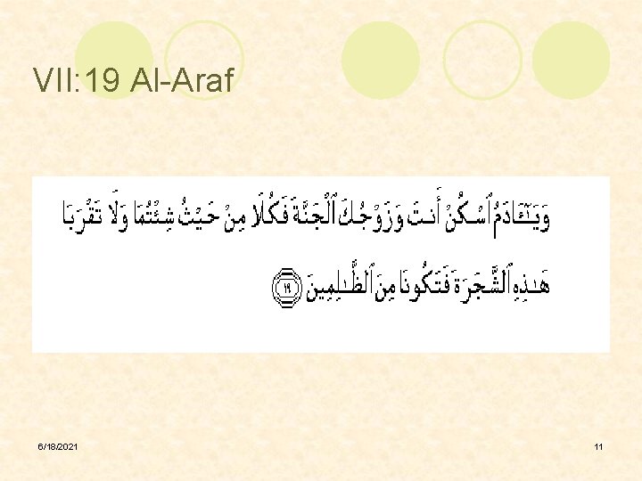 VII: 19 Al-Araf 6/18/2021 11 