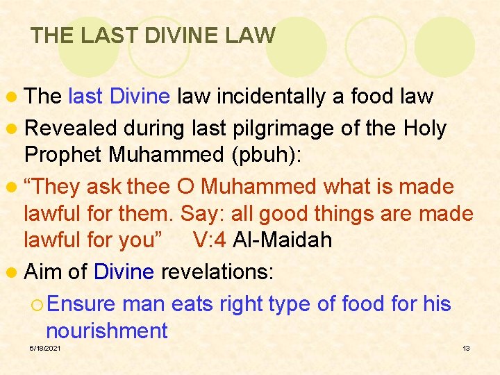 THE LAST DIVINE LAW l The last Divine law incidentally a food law l