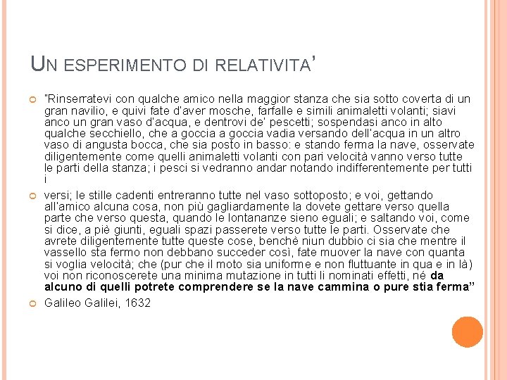 UN ESPERIMENTO DI RELATIVITA’ “Rinserratevi con qualche amico nella maggior stanza che sia sotto UN ESPERIMENTO DI RELATIVITA’ “Rinserratevi con qualche amico nella maggior stanza che sia sotto
