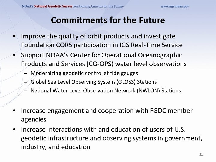 Commitments for the Future • Improve the quality of orbit products and investigate Foundation