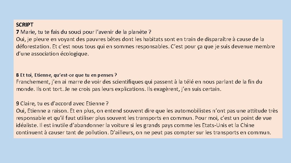 SCRIPT 7 Marie, tu te fais du souci pour l’avenir de la plane te