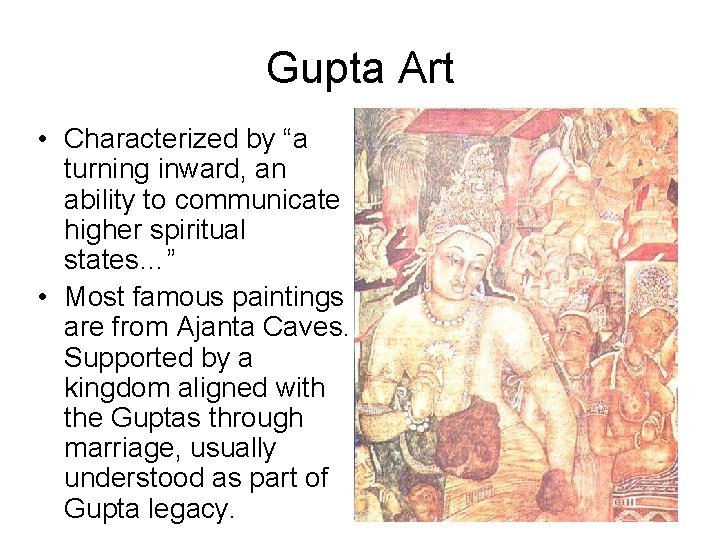 Gupta Art • Characterized by “a turning inward, an ability to communicate higher spiritual