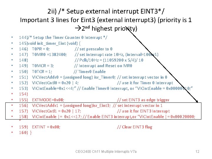2 ii) /* Setup external interrupt EINT 3*/ Important 3 lines for Eint 3