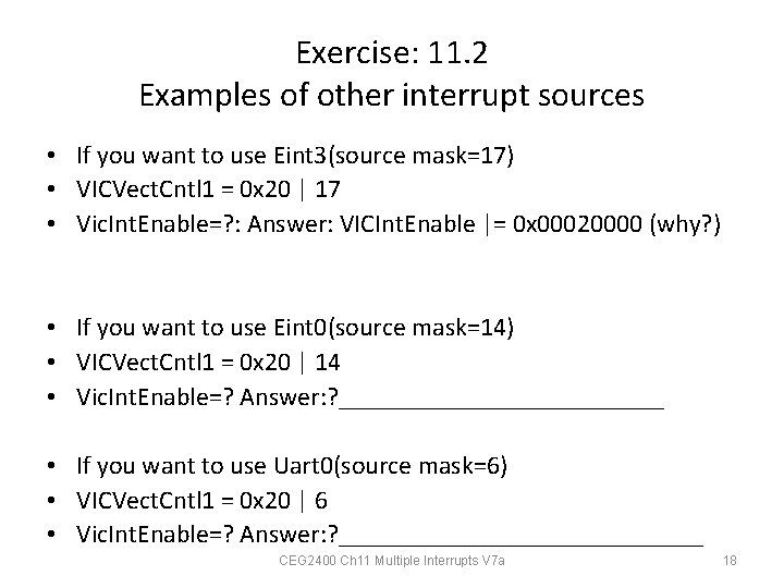 Exercise: 11. 2 Examples of other interrupt sources • If you want to use