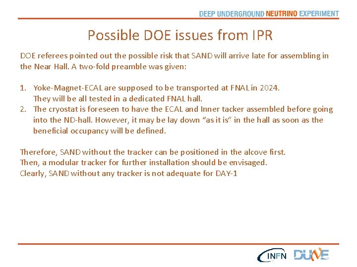 Possible DOE issues from IPR DOE referees pointed out the possible risk that SAND