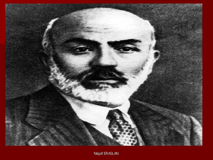 Neşat ERASLAN 