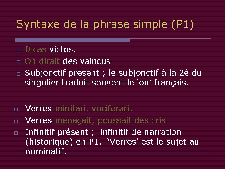 Syntaxe de la phrase simple (P 1) o o o Dicas victos. On dirait