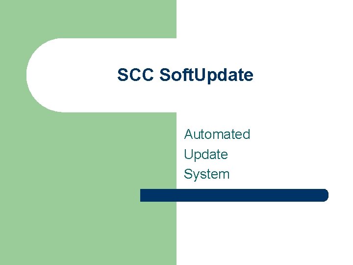 SCC Soft. Update Automated Update System 