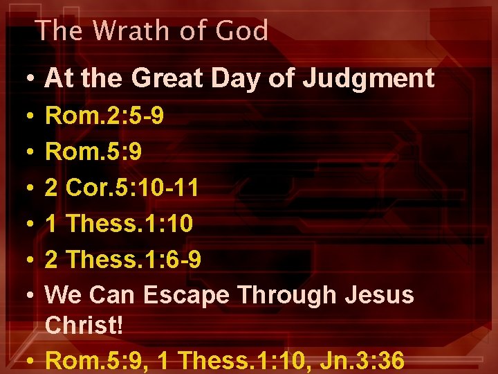 The Wrath of God John 3 36 The