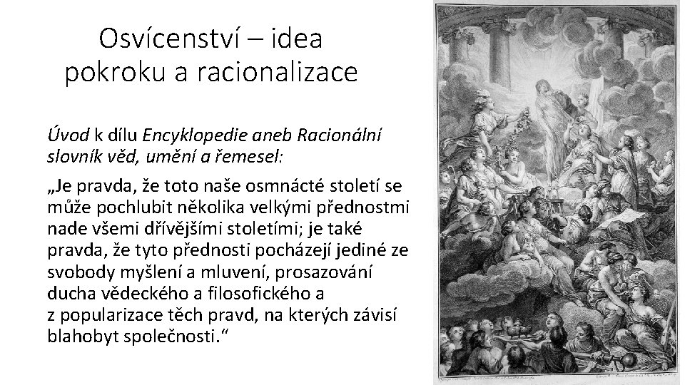 Osvícenství – idea pokroku a racionalizace Úvod k dílu Encyklopedie aneb Racionální slovník věd,