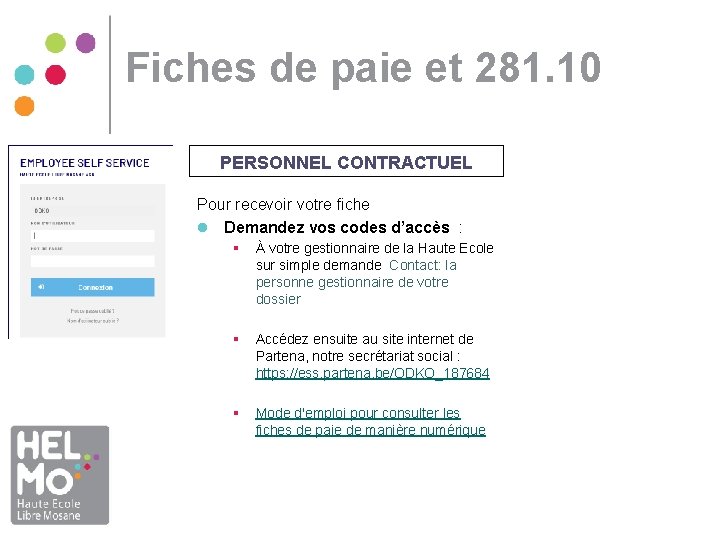 Fiches de paie et 281. 10 PERSONNEL CONTRACTUEL Pour recevoir votre fiche l Demandez Fiches de paie et 281. 10 PERSONNEL CONTRACTUEL Pour recevoir votre fiche l Demandez