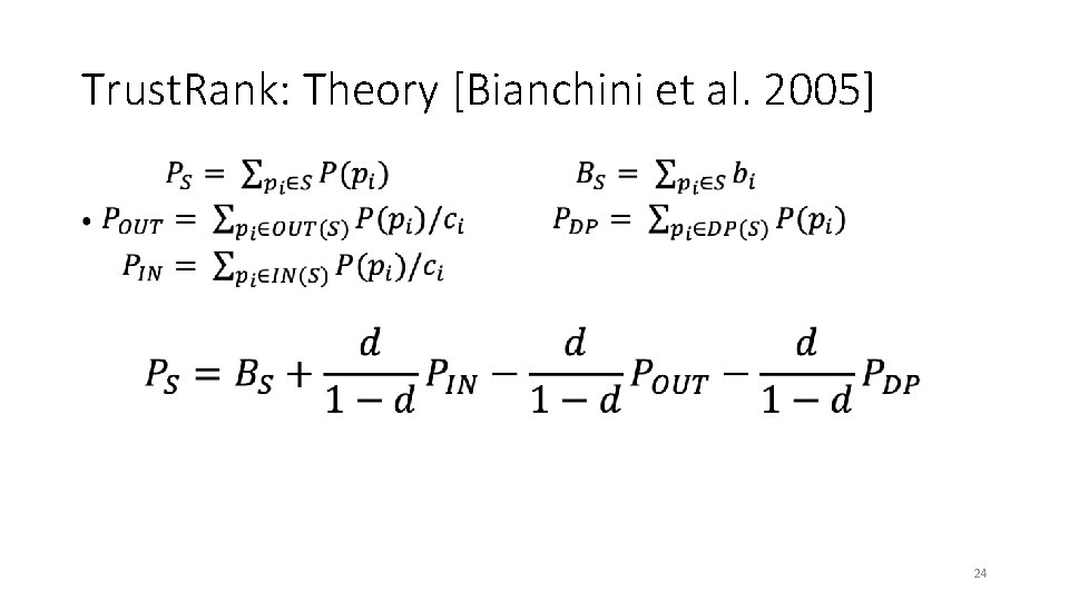 Trust. Rank: Theory [Bianchini et al. 2005] • 24 