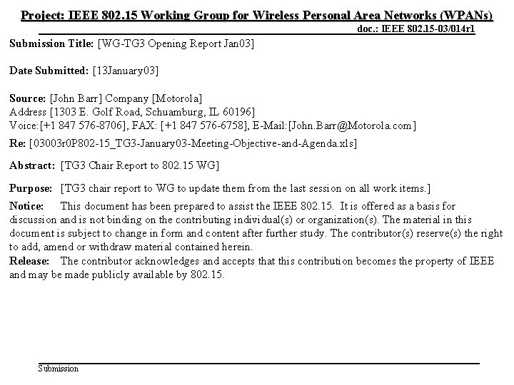 Project: IEEE 802. 15 Working Group for Wireless Personal Area Networks (WPANs) January 2003