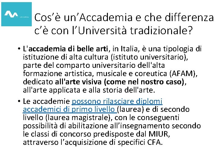 Cos’è un’Accademia e che differenza c’è con l’Università tradizionale? • L'accademia di belle arti,
