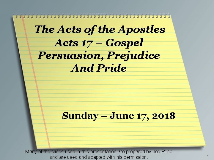 The Acts of the Apostles Acts 17 – Gospel Persuasion, Prejudice And Pride Sunday