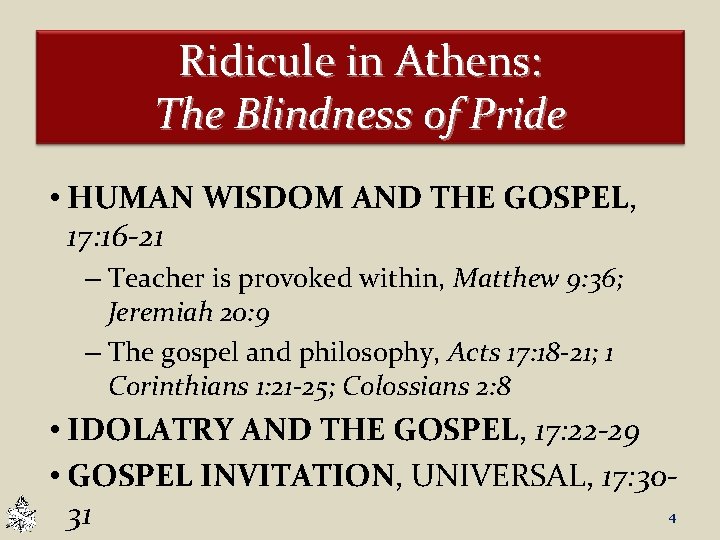 Ridicule in Athens: The Blindness of Pride • HUMAN WISDOM AND THE GOSPEL, 17:
