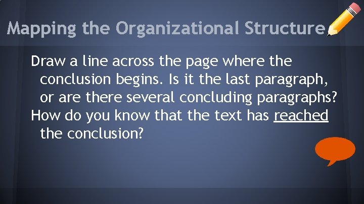 Mapping the Organizational Structure Draw a line across the page where the conclusion begins. Mapping the Organizational Structure Draw a line across the page where the conclusion begins.