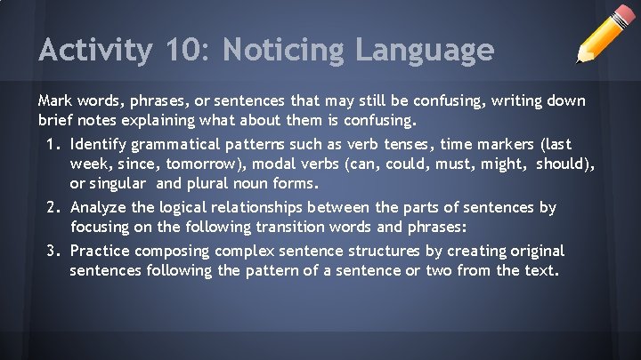 Activity 10: Noticing Language Mark words, phrases, or sentences that may still be confusing, Activity 10: Noticing Language Mark words, phrases, or sentences that may still be confusing,