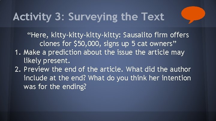 Activity 3: Surveying the Text “Here, kitty-kitty-kitty: Sausalito firm offers clones for $50, 000, Activity 3: Surveying the Text “Here, kitty-kitty-kitty: Sausalito firm offers clones for $50, 000,