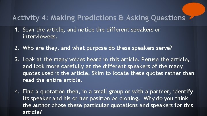 Activity 4: Making Predictions & Asking Questions 1. Scan the article, and notice the Activity 4: Making Predictions & Asking Questions 1. Scan the article, and notice the