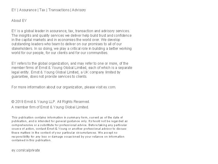 EY | Assurance | Tax | Transactions | Advisory About EY EY is a